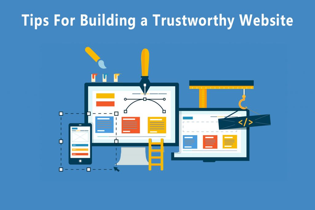 Tips For Building a Trustworthy Website