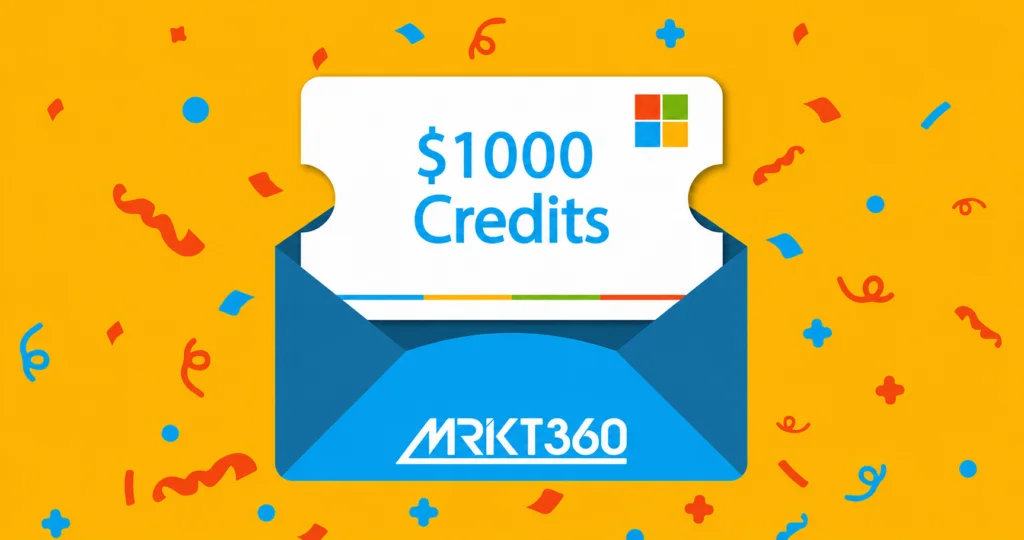 Maximize Your Digital Reach with $1000 in Microsoft Ads Credits